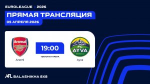 AFL 26. Euroleague 2026. Day 4. Arsenl - Ayva