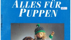 Alles für Puppen. Шитье, вязание и рукоделие с листами выкроек
