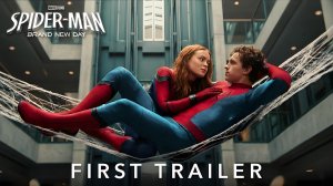 Человек-паук: Новый день (Трейлер 2026)