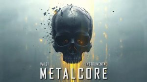 Metalcore Instrumental Vol31 Melodic Progressive METAL MUSIC AI