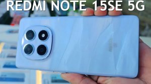 Redmi Note 15 SE 5G первый обзор на русском