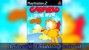Garfield: Saving Arlene (PS2) AetherSX2 Emulator Android