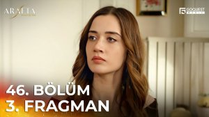 Arafta 46. Bölüm 3. Fragman | 46. Bölümüyle 27 Nisan Pazartesi saat 19.00'de!
