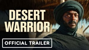 Desert Warrior – Официальный трейлер (2026) | Энтони Маки, Бен Кингсли | Исторический боевик