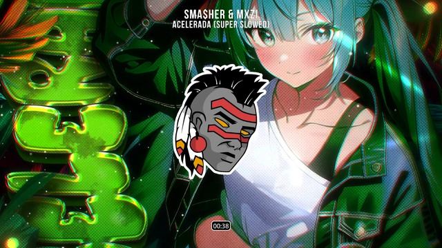Smaher  MXZI - ACELERADA Super Slowed [Phonk]
