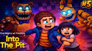 ОСВАЛЬД СПАС ДЕВОЧКУ ОТ ФРЕДДИ И КРОЛИКА во FNAF Into The Pit #5