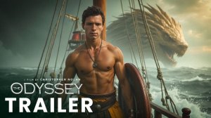Одиссея Русский трейлер 4K 2026