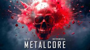 Metalcore Instrumental Vol32 Explosive Melodic METAL MUSIC AI