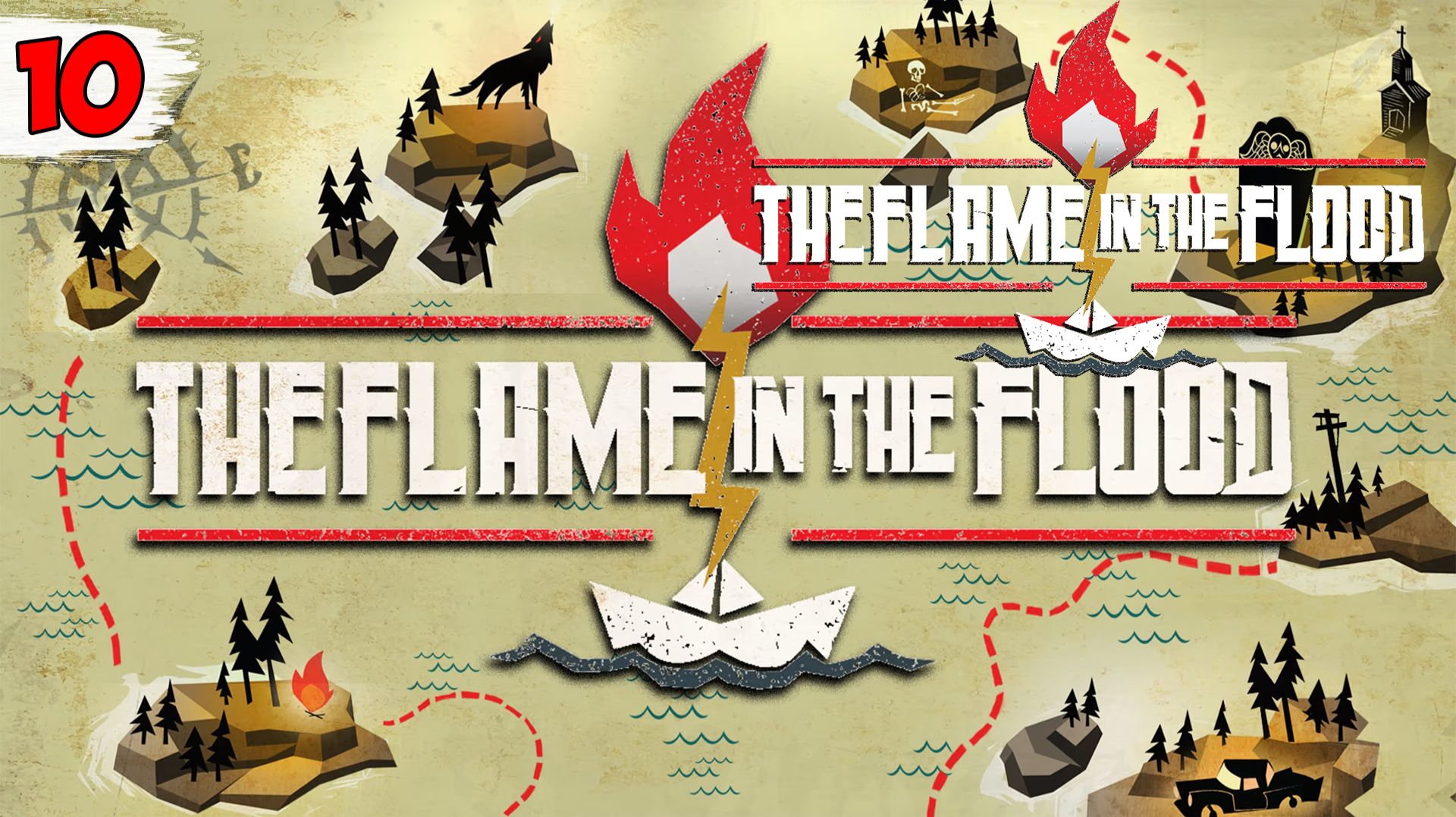 ФИНАЛ ► The Flame in the Flood #10