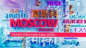 MOSCOW MOSAIC - Smart Cities India Expo 2026