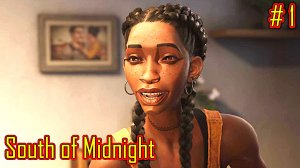 South of Midnight прохождение часть 1