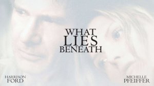 Саундтрек к фильму "Что скрывает ложь" (What Lies Beneath) (2000)
