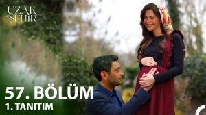 «Далёкий город» 57 серия анонс, спойлеры