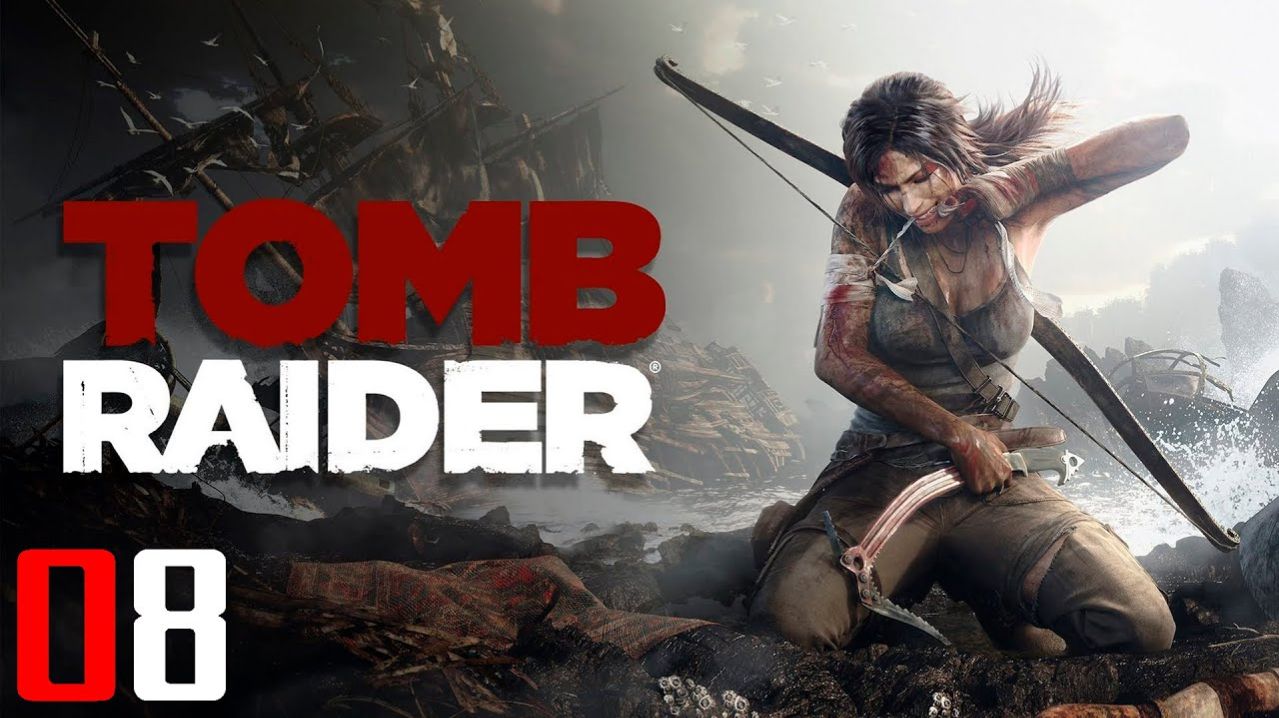 Tomb Raider - 08