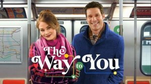 Путь к тебе | The Way to You (2026)