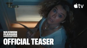 Maximum Pleasure Guaranteed TV Series, season 1 - Official Teaser | Apple TV+