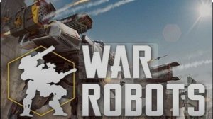 War Robots Стрим!