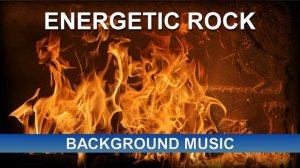 Energetic Rock (Background Music)