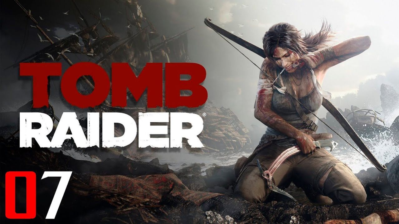 Tomb Raider - 07