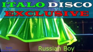 DISCO-GIRLS - Russian Boy / Italo Disco / Eurodisco / Italo Disco New Generation / ДИСКОТЕКА - 80х