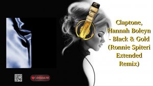 Claptone, Hannah Boleyn - Black & Gold (Ronnie Spiteri Extended Remix)