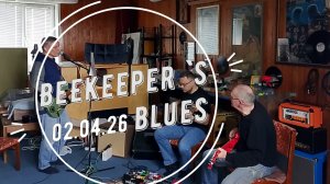 Beekeeper`s Blues - 02.04.26