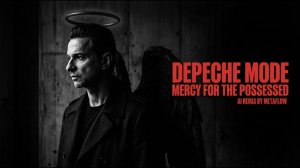 [XXL MIX] Depeche Mode Inspired Dark Synthpop Obsession AI MIX _ Mercy for the Possessed