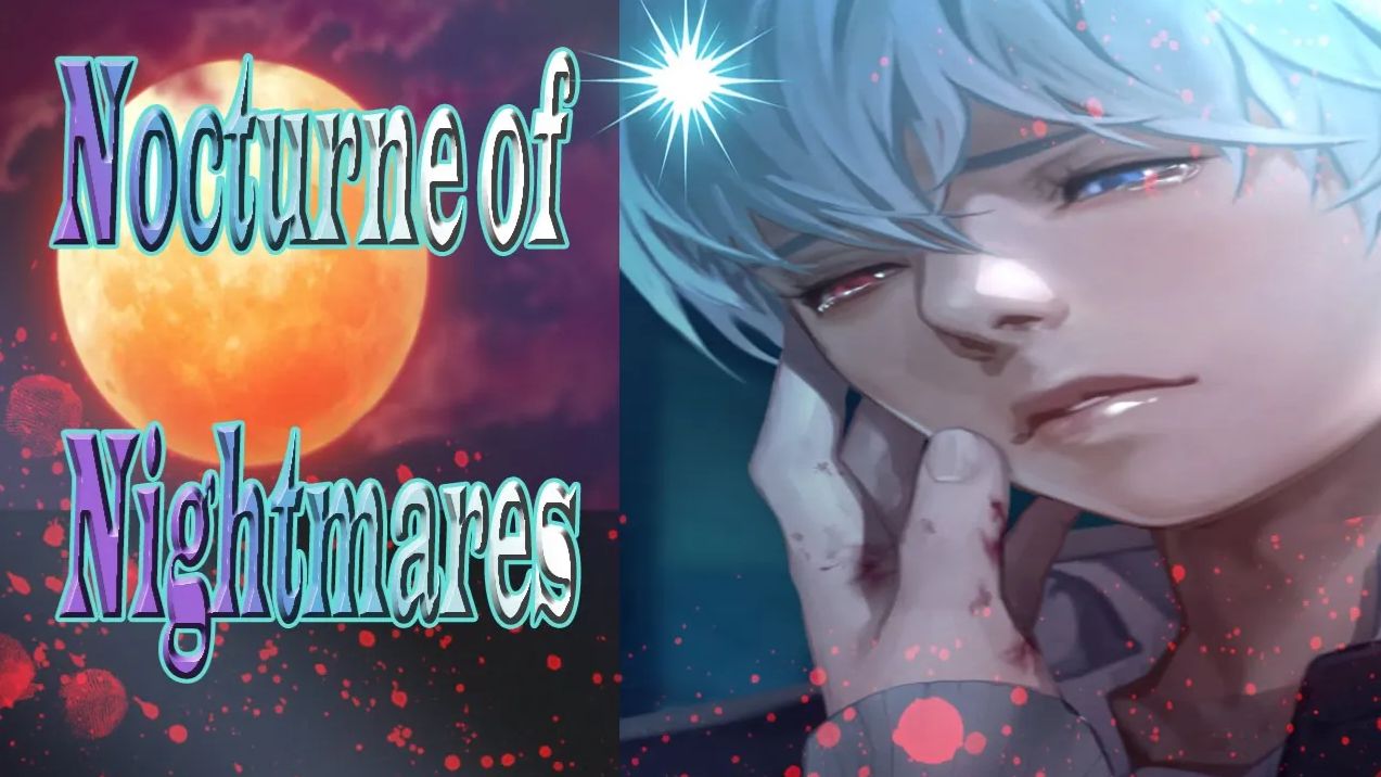 Nocturne of Nightmares / Ночные Кошмары / Глава 14 / Голос любимого / 💎