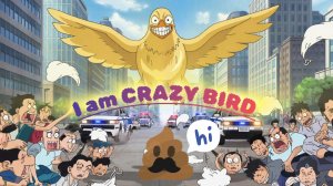 Я ОбЕЗБАШЕННЫЙ ГОЛУБЬ и ЗА МНОЙ ГОНЯТСЯ КОПЫ в I AM BIRD