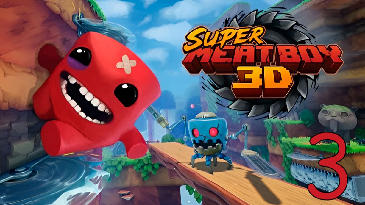 Прохождение Super Meat Boy 3D #3 Финал