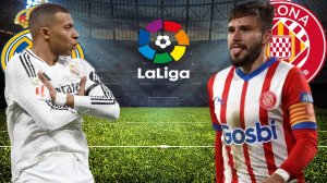 ФУТБОЛ ЧЕМПИОНАТ ИСПАНИИ LA LIGA. РЕАЛ МАДРИД - ЖИРОНА.  ТЕКСТОВАЯ ОНЛАЙН ТРАНСЛЯЦИЯ