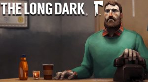 ПЕРВЫЙ ЭПИЗОД ► The Long Dark ► ПРОХОЖДЕНИЕ (1)