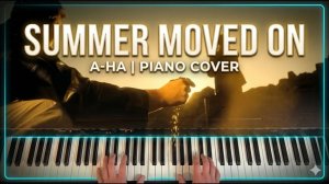 A-ha - Summer Moved On (piano)