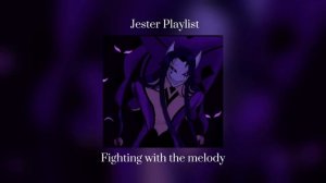 {*•Jester Playlist•*} {~The Freak Circus~}