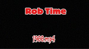 Rob Time. старая кассета 1900.mp4