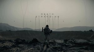 Death Stranding | Часть 1