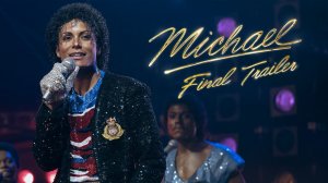 Michael Movie - Official Final Trailer | Lionsgate