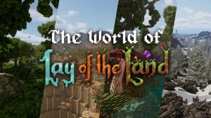 Lay of the Land - Biomes