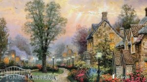 Звезда пленительного счастья *  Картины Томаса Кинкейда