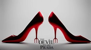 Дьявол носит Prada 2 - The Devil Wears Prada 2 - Трейлер