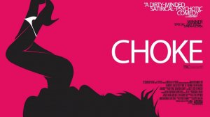Удушье | Choke (2009)