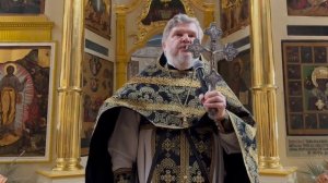 8.04.26 Великая среда. Литургия Преждеосвященных даров. Проповедь протоиерея Иоанна Паюла