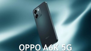 OPPO A6k 5G первый обзор на русском
