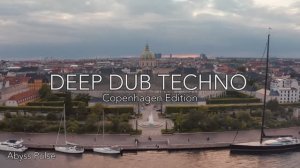 Deep Dub Techno Mix 2026 ｜ Copenhagen Edition ｜ Nordic Cathedral After Dark ｜ Cinematic 4K Visuals-(
