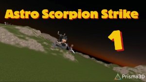 Astro Scorpion Strike 1 серия