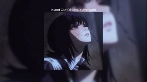 In and Out Of Love X AVANGARD | [MASHUP]