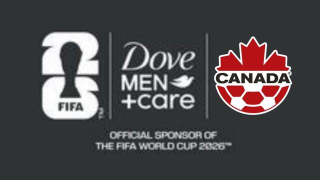 Dove Men+Care - Partenaire officiel de l’équipe du Canada et de la Coupe du Monde de la FIFA 26