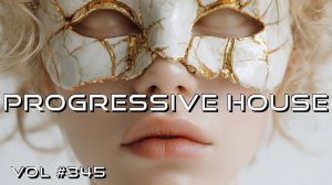 Melodic Techno & Progressive House Mix 2026 Vol. 345