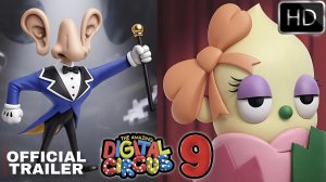 Удивительный цифровой цирк 9 Серия: Новые персонажи (Трейлер 2026)