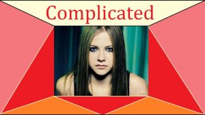COMPLICATED - Аврил Лавин - обработка песни для гитары.